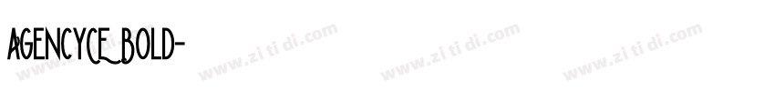 AgencyCE Bold字体转换